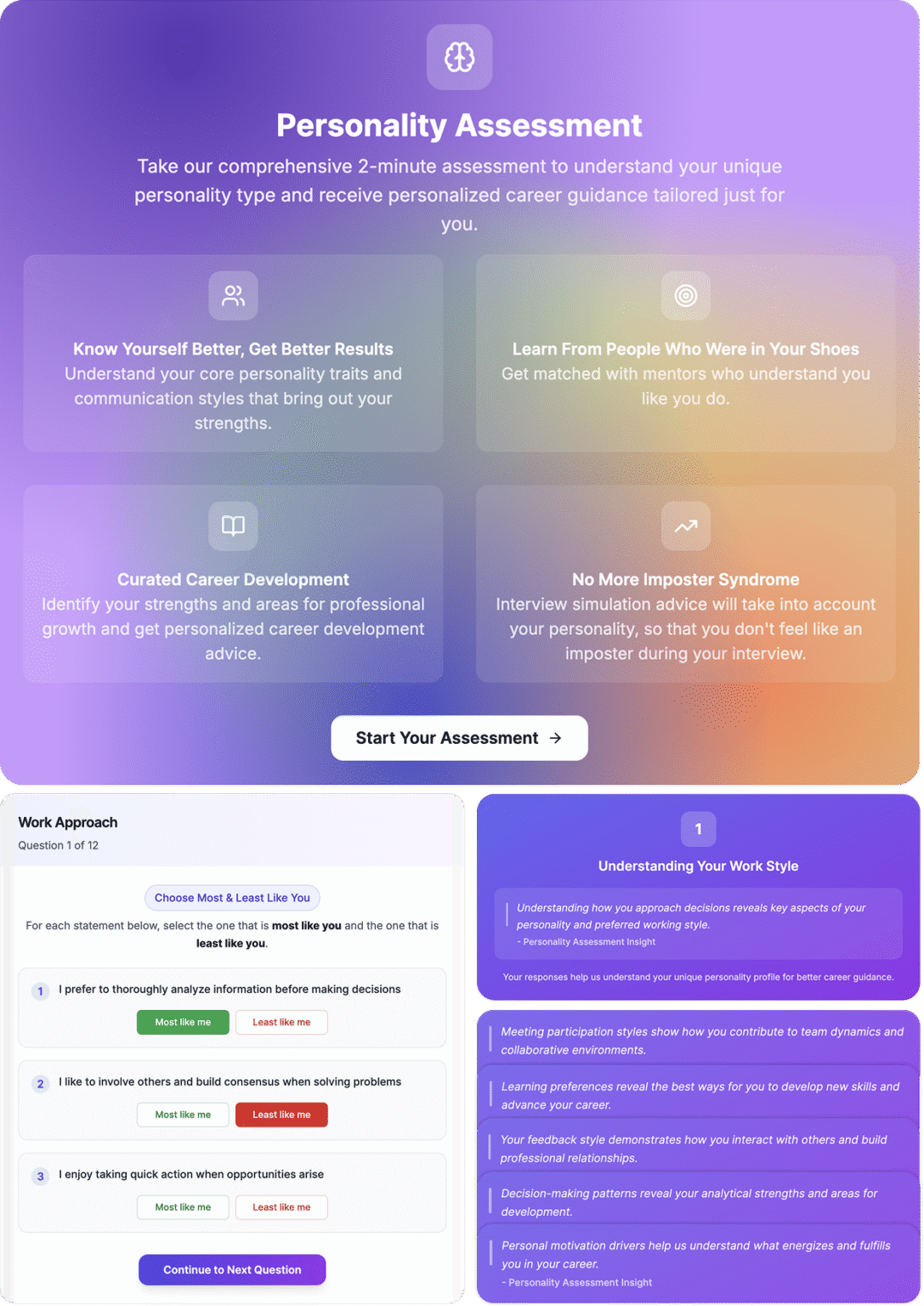 Clarity before direction: a brief assessment that reveals how you work - and where you’ll thrive. This acts as the engine for the rest of the platform.